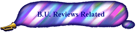 B.U. Reviews Related